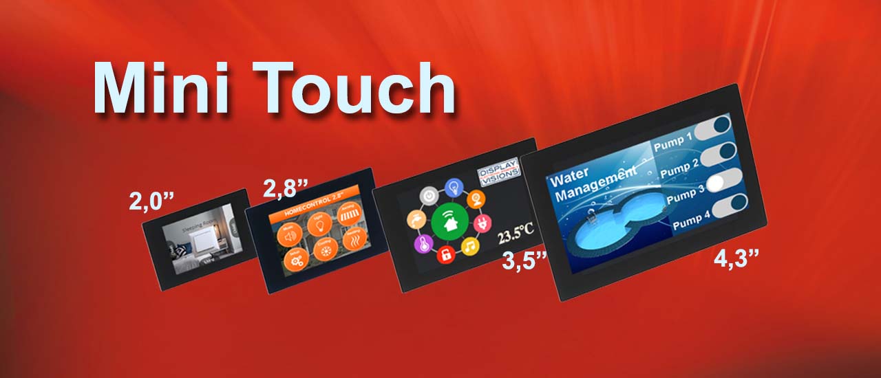 Embedded display: from 2" up to 10.1". Intelligent built-in, touch panel built-in.